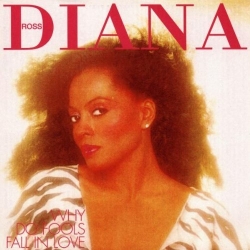 Diana Ross - Why Do Fools Fall In Love